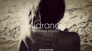 Ufuk Kaplan - Midrange ( Antolian Istanbul ) Resimi