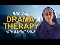 Bbc wm  drama therapy with eshmit kaur 6222