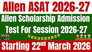 Allen Asat 202627 Scholarship Test Registration, Syllabus & Preparation, Tips & Eligibility