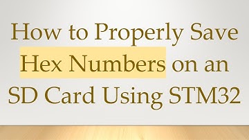 How to Properly Save Hex Numbers on an SD Card Using STM32