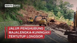 Jalur Penghubung Majalengka-Kuningan Tertutup Longsor