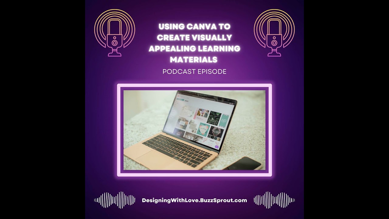 Using Canva to Create Visually Appealing Learning Materials