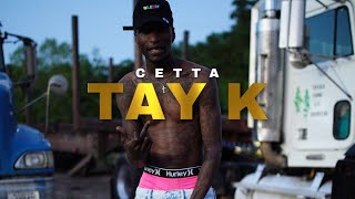 CETTA - TAY K (MUSIC VIDEO)