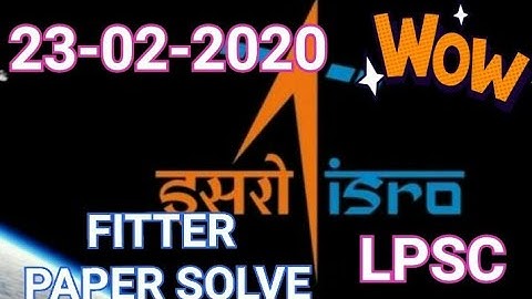 ISRO LPSC FITTER (23-02-2020) SOLVE in Hindi & Eng