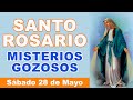 Rosario de hoy Sábado 28 de Mayo 2022| Misterios Gozosos