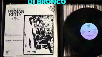 Herman Kelly & Life – Dance To The Drummer Beat Herman Kelly & Life – Dance To The Drummer Beat