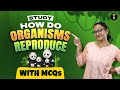 🌱 Science : Master How Do Organisms Reproduce with MCQ's!