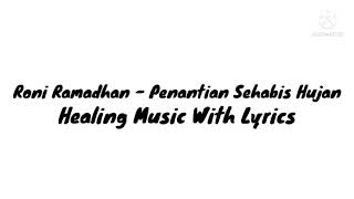 Roni Ramadhan - Penantian Sehabis Hujan With Lyrics