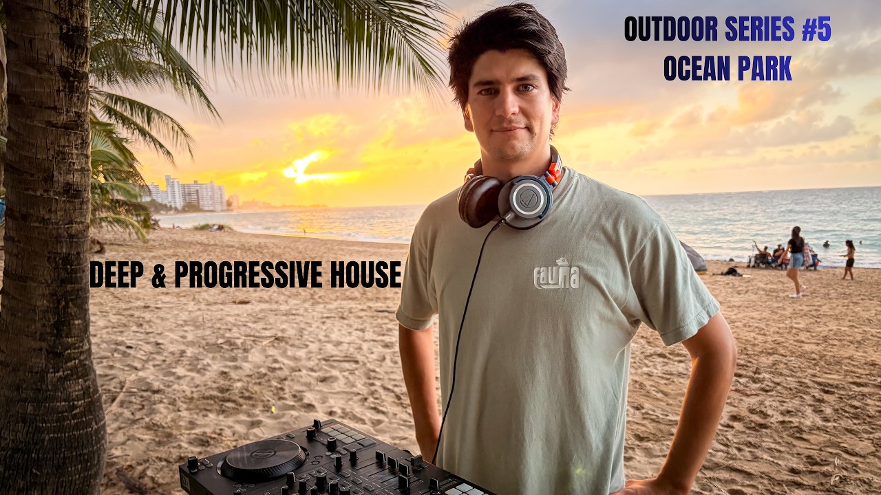 Where the Sun Meets the Sea 🌅 Deep & Progressive House DJ Set – Ocean Park, Puerto Rico | Outdoor #5