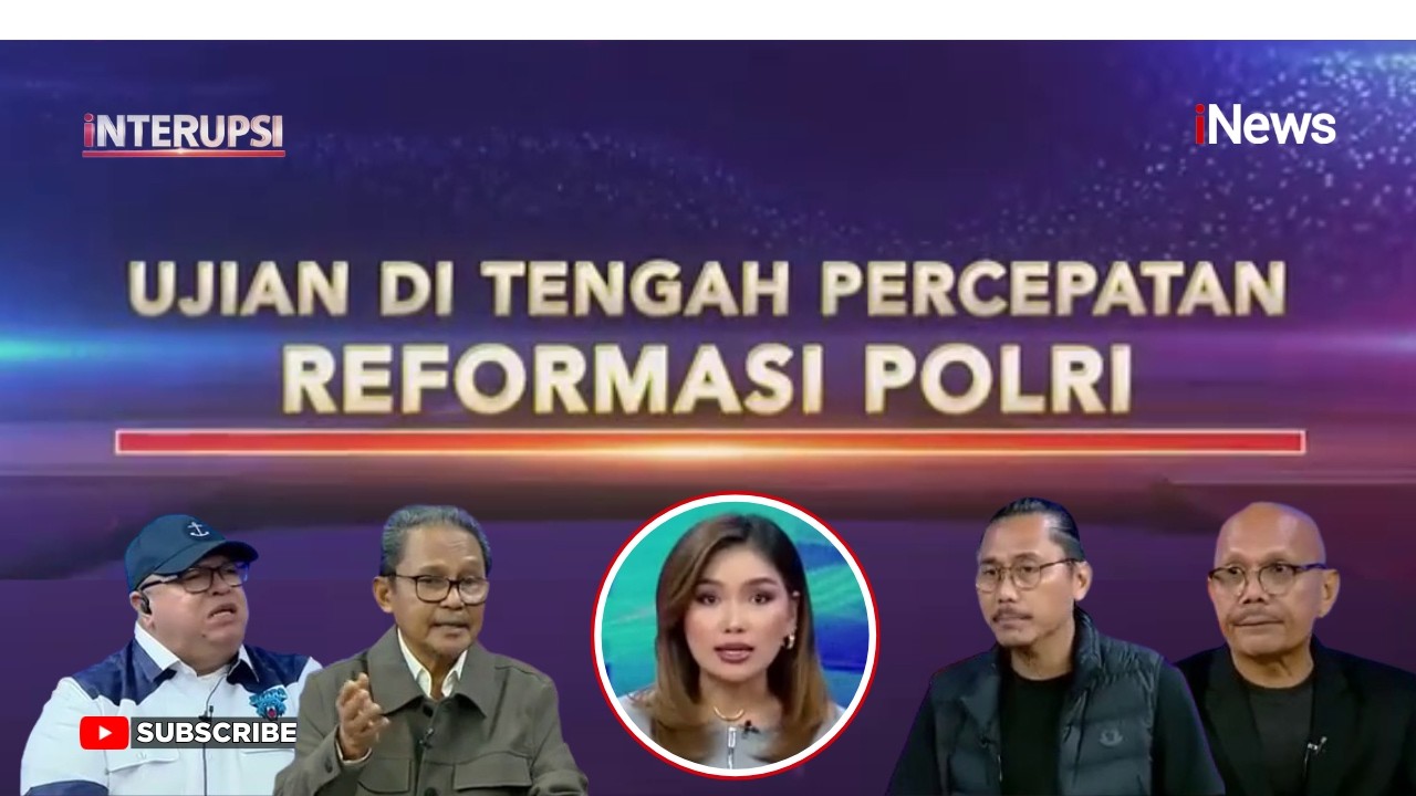 [FULL] Reformasi Polri, Cuma Tanggung Jawab Kapolri? | Interupsi 26/2