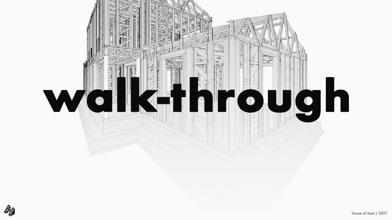 3D House Walk-through | House of Steel