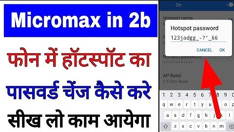 micromax in 2b me hotspot ka password change kaise kare ।। change Hotspot password in micromax in 2b