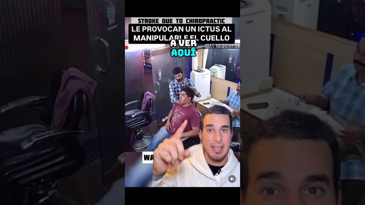 Le CRUJEN el cuello y provocan un ICTUS - El RIESGO de TRATAMIENTOS QUIROPRÁCTICOS para el CUELLO