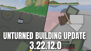 Unturned 3.22.12.0 NEW BUILDING UPDATE!