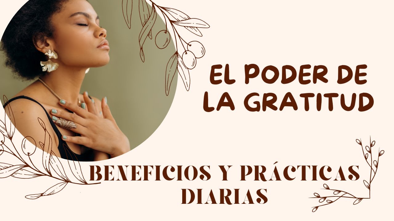 El Poder de la Gratitud - YouTube