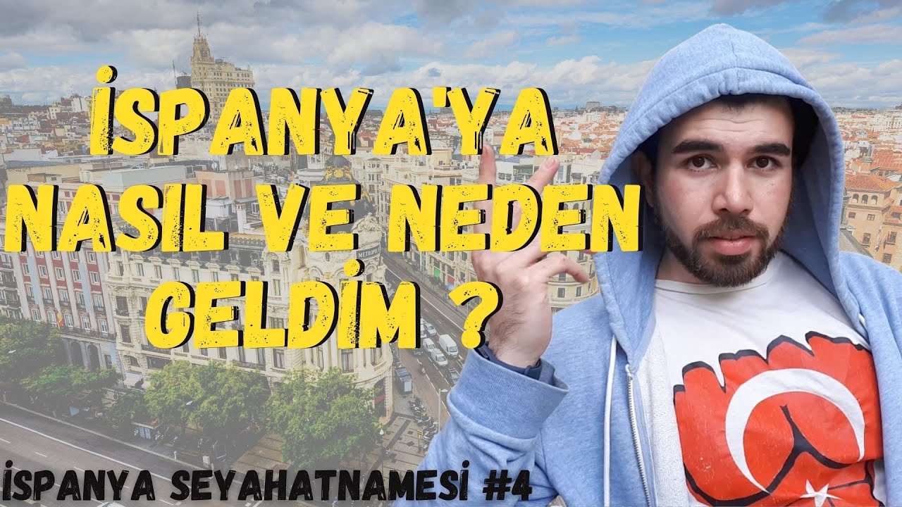 İspanya'ya Nasıl ve Neden Geldim ? | Avrupa Gönüllü Hizmeti | İspanya Seyahatnamesi #4