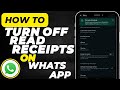 How to Turn Off Read Receipts on WhatsApp (2025 Guide) | Disable Blue Ticks Easily