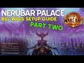 Bigwigs Setup Guide: Nerub-ar Palace [Part 2/2]
