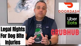 DoorDash, UberEats, GrubHub Delivery Drivers And Dog Bite Injuries Legal Rights