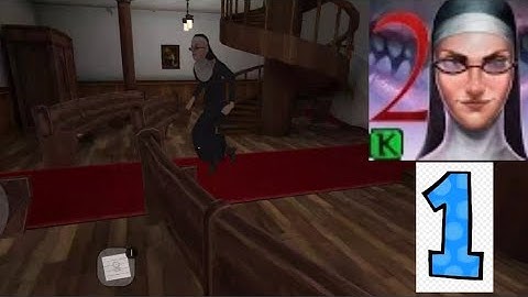 Evil nun 2 Android gameplay Games plays walkthrough HD iOS part 1