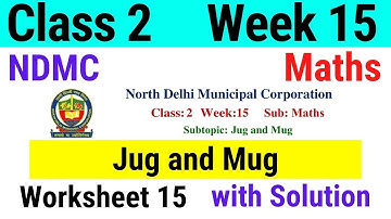 NDMC Class 2 Maths Week 15 Worksheet 15 (7/9/21) || worksheet 15 class 2nd maths worksheet Solution