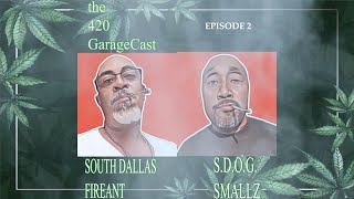 420 GarageCast S01E02 the N WordCast