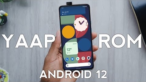 YAAP ANDROID 12 CUSTOM ROM FOR ONEPLUS 7 SERIES | STABLE AND SMOOTH