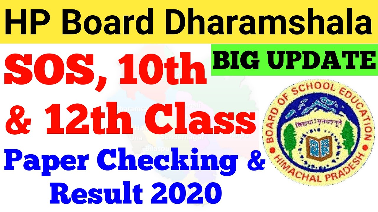 HP Board Dharamshala SOS, 10th & 12th Class Paper Checking & Result 2020 Full Detail HP Board