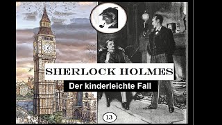 Sherlock Holmes: Der kinderleichte Fall (Hörspiel) Folge 13.