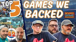 Top 5 Games We Backed on Crowdfunding With The Full 42 | WHISKEY WEDNESDAY LIVE @ 8!