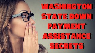 Washington State Down Payment Assistance Programs Secrets
