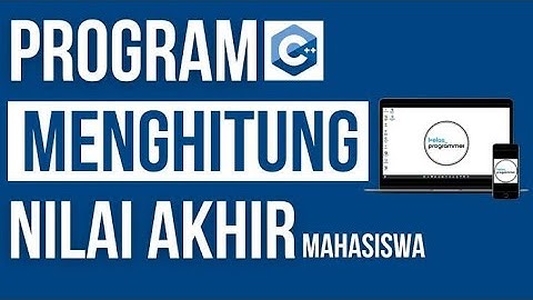#7 MEMBUAT PERHITUNGAN NILAI AKHIR MAHASISWA MENGGUNAKAN PHP