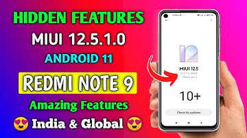 Redmi Note 9 MIUI 12.5.1.0 Update Hidden Features Explained 🔥 | 10+ Hidden Features 😍 | Enable Now🔥