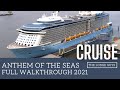 ROYAL CARIBBEAN ANTHEM OF THE SEAS CRUISE SHIP | FULL SHIP WALKING WALKTHROUGH TOUR 2021