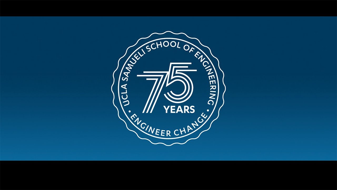 UCLA Samueli 75 Years in the Making - YouTube