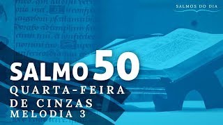 Video thumbnail of "Salmo 50 - Quarta-feira de Cinzas: "Misericórdia, ó Senhor, pois pecamos" - Melodia 03"