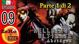 Hellsing Ultimate Abridged - Episodio 09 [1/2] | 31 Ottobre 2021 re-upload 2026