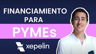 ¿Cómo funciona una FINTECH para PYMEs? | Sebastián Kreis, Xepelin