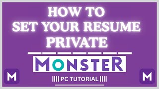 How To Set Your Resume Private On Monster Step-By-Step Pc Tutorial
