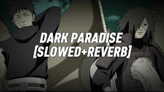 Dark Paradise - Lana Del Rey (ULTRA SLOWED+REVERB)