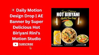 💥 Daily Motion Design Drop | AE Banner by Super Delicious Hot Biriyani Rini's Motion Studio screenshot 5