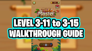 Tile Master Game Level 3-11 to 3-15 Iris Gameplay