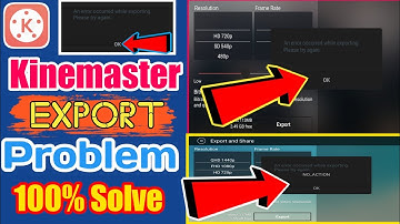 Kinemaster Exporting Problem - After New Update 2021 || How To Fix Kinemaster Export Error