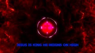 DJ Newmoon - Jesus Is King (Lyrics Video)