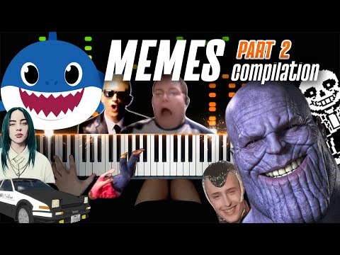 PART 2 - MEMES COMPILATION ON PIANO