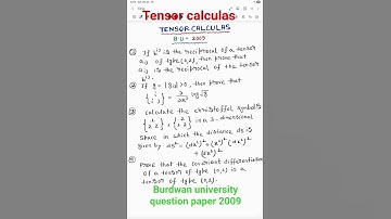 TENSOR CALCULAS ,BURDWAN UNIVERSITY QUESTION  PAPER-2009