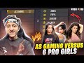 As gaming vs 6 pro girls free fire clash squad match   garena free fire