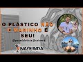 #014 Nagunda Cidades, Ciência e Política - LetíciaParada e Caio Reiz - Plástico não é marinho é seu