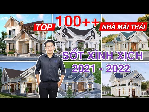 Video 100 NHÀ MÁI THÁI 2022 ĐẸP - AI NHÌN CŨNG TẤM TẮC KHEN... - youtube