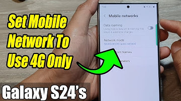 Galaxy S24/S24+/Ultra: How to Set Mobile Network To Use 4G Only